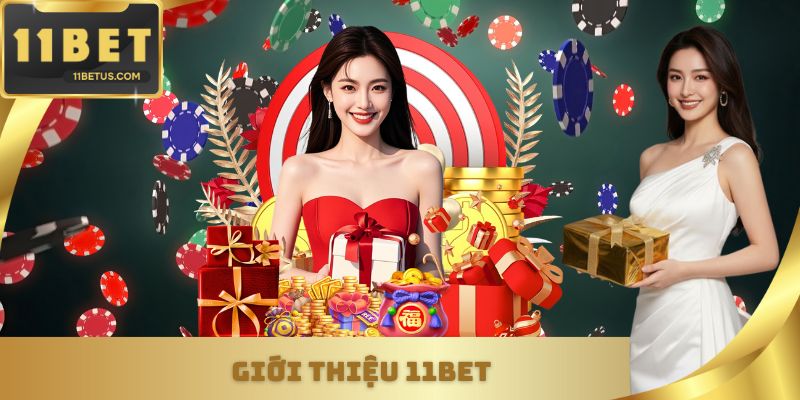 Giới thiệu 11Bet