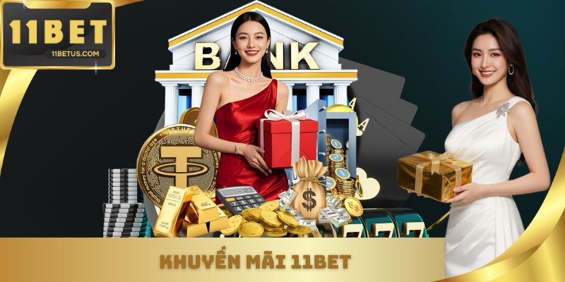 Khuyến mãi 11Bet